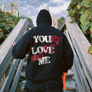 Your Lost Without Me™ sweat à capuche F/H