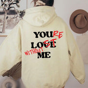 Your Lost Without Me™ sweat à capuche F/H